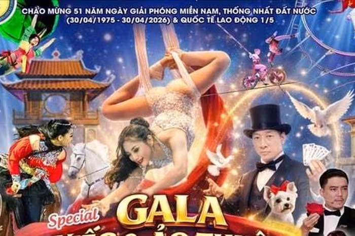 Gala Xiếc - Ảo thuật ba miền 2026: Điểm hẹn văn hóa dịp nghỉ lễ 30/4